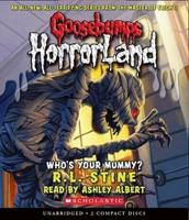Who's Your Mummy? (Goosebumps Horrorland #6), 6
