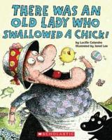 There Was an Old Lady Who Swallowed a Chick!