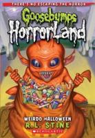 Weirdo Halloween (Goosebumps Horrorland #16)