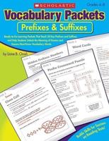Vocabulary Packets: Prefixes & Suffixes