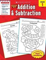 Scholastic Success With Addition & Subtraction: Grade 1 Workbook