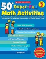 50+ Super-Fun Math Activities: Grade 3