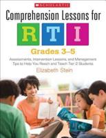 Comprehension Lessons for Rti: Grades 3-5