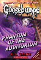 Phantom of the Auditorium (Classic Goosebumps #20)