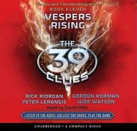 Vespers Rising (The 39 Clues, Book 11) (Audio Library Edition), 11