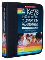 4 Keys to Successful Classroom Management: Professional Development Binder