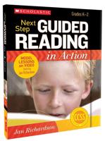 Next Step Guided Reading in Action, Grades K-2
