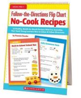 Follow-The-Directions Flip Chart: No-Cook Recipes, Grades PreK-1