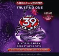 The Trust No One (The 39 Clues: Cahills Vs. Vespers, Book 5)