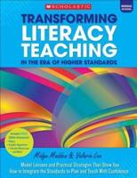 Transforming Literacy Teaching in the Era of Higher Standards