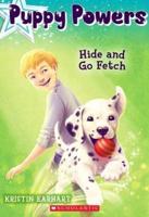 Hide and Go Fetch