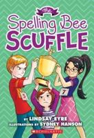 The Spelling Bee Scuffle (Sylvie Scruggs, Book 3), 3