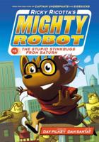 Ricky Ricotta's Mighty Robot Vs. The Stupid Stinkbugs from Saturn