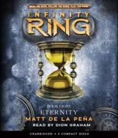 Eternity (Infinity Ring, Book 8), 8