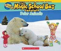 Magic School Bus Presents: Polar Animals
