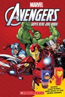 Marvel Avengers Superhero Joke Book! By Daryle Conners