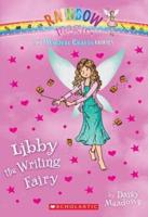 The Magical Crafts Fairies #6: Libby the Writing Fairy, Volume 6
