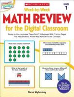 Week-By-Week Math Review for the Digital Classroom: Grade 1