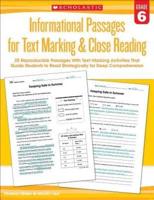 Informational Passages for Text Marking & Close Reading: Grade 6