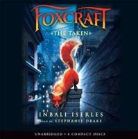 The Taken (Foxcraft #1), Volume 1