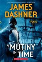 A Mutiny in Time (Infinity Ring, Book 1), Volume 1