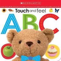 Touch and Feel Abc: Scholastic Early Learners (Touch and Feel)