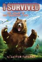 I Survived the Attack of the Grizzlies, 1967 (I Survived #17) (Library Edition)