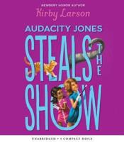 Audacity Jones Steals the Show (Audacity Jones #2), 2