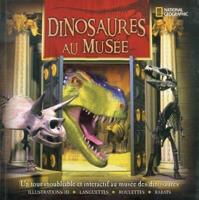 National Geographic: Dinosaures Au Mus?e
