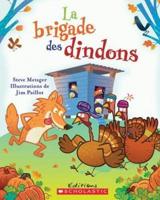 La Brigade Des Dindons