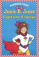 Junie B. Jones: Capitaine D'?quipe