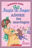 Junie B. Jones Adore Les Mariages