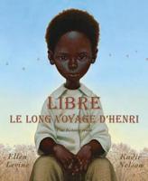 Libre: Le Long Voyage d'Henri