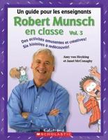 Robert Munsch En Classe: Vol. 3