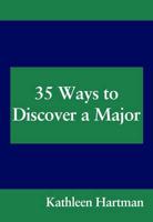 35 Ways to Discover a Major