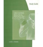 Discovering Biological Psychology, Second Edition, Laura A. Freberg. Study Guide