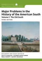 Major Problems in the History of the American South. Vol. 1 Old South