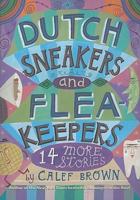 Dutch Sneakers and Fleakeepers