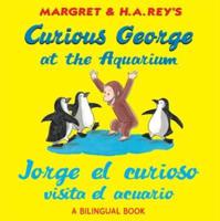 Margret & H.A. Rey's Curious George at the Aquarium