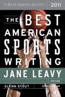 The Best American Sports Writing 2011. Best American Sports Writing