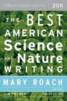 The Best American Science and Nature Writing 2011. Best American Science and Nature Writing