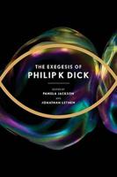 The Exegesis of Philip K. Dick