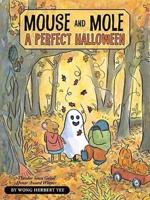 Mouse and Mole, a Perfect Halloween