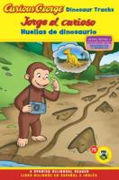 Jorge El Curioso Huellas De dinosaurio/Curious George Dinosaur Tracks Curious George TV Readers