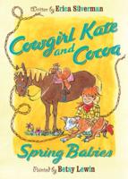 Cowgirl Kate and Cocoa: Spring Babies