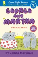 George and Martha: Rise and Shine Early Reader