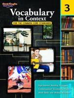 Vocabulary in Context for the Common Core Standards Reproducible Grade 3