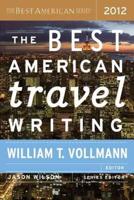 The Best American Travel Writing 2012. Best American Travel Writing
