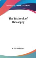 The Textbook of Theosophy