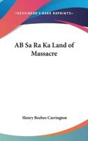 AB Sa Ra Ka Land of Massacre